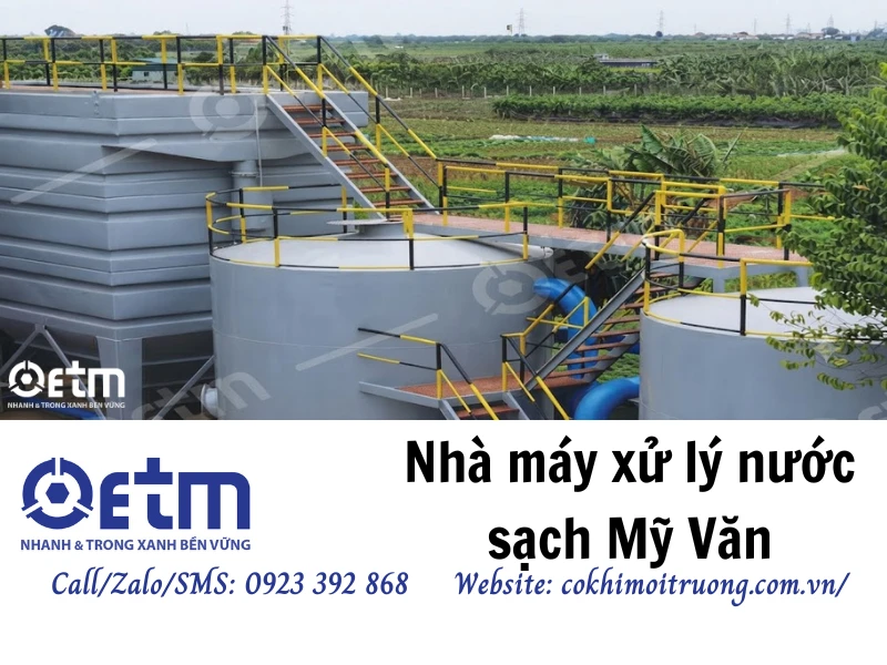 Nhà máy xử lý nước sạch Mỹ Văn